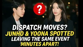 Dispatch Moves? Junho & Yoona Spotted Leaving the Same Event Minutes Apart!
