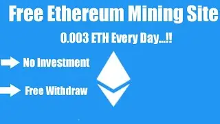 Free Ethereum Mining Site 2020 🔥