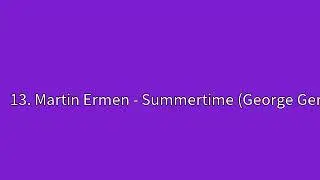 13  Martin Ermen   Summertime George Gershwin