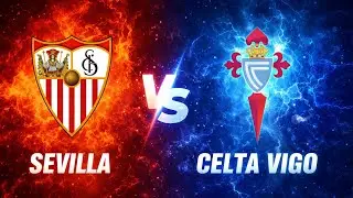 🔴 LIVE| Sevilla vs Celta |⚽👌Laliga