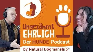 Ungezähmt ehrlich - Ethische Hundeerziehung – Zwischen Verantwortung, Respekt & Manipulation