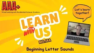 Learn with Us: Beginning Letter Sounds – Interactive Phonics Lesson for Kids