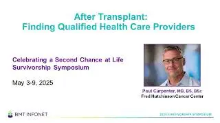 After Transplant: Finding Qualified Health Care Providers