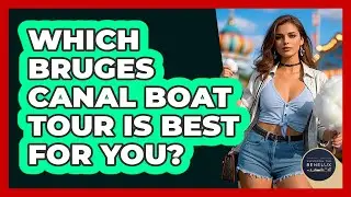 Which Bruges Canal Boat Tour Is Best For You? - Exploring The Benelux