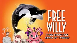 Free Willy: They Made How Many Of These?