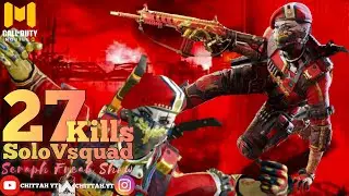 CODMobile Seraph Freak Show | Solo Vs Squad Gameplay | 27 Kills in Classic Battle Royale | iSOLATED