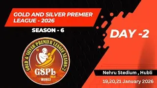 🔴 LIVE ||GOLD & SILVER PREMIER LEAGUE -2026 ||HUBLI  || DAY 2  ||