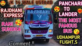 PANCHARI TO LANDER // THE MOST FAMOUS BUS 😘 RAJDHANI EXPRESS 🤝 UDHAMPUR RIDER,S 😘 RANI SUNDRA