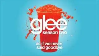 As If We Never Said Goodbye | Glee [HD FULL STUDIO]