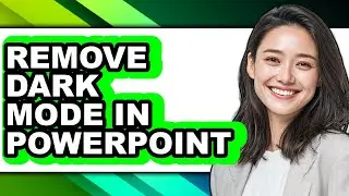 How to Remove Dark Mode in Powerpoint (updated)