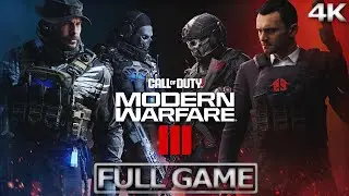 Call of Duty Modern Warfare III FULL Game Walkthrough - No Commentary (PC 4K 60FPS)