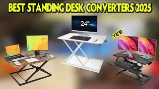 Top 5 Best Standing Desk Converters 2025 🔥