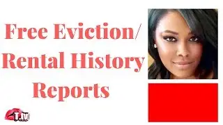 GET YOUR FREE EVICTION REPORT!!  KNOW WHAT'S BEING REPORTED ABOUT YOUR RENTAL CREDIBILITY!!!
