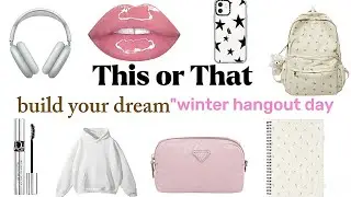 This or That build your Dream 