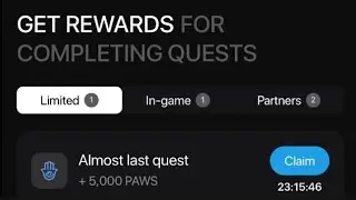 paws almost last quest || paws final task || paws new task || paws new update || almost last quest