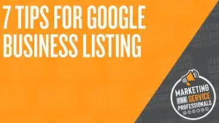 7 Tips For Google Business Listing Ranking