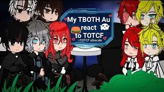 My TBOTH Au+totcf cale and alberu react to TOTCF Part 2/3 (read description)👇