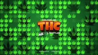 Young Igi - THC (MALOS Bootleg) #thc #malos #vixa #2023