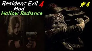RE4: Hollow Radiance Primeira vez no Mod #4