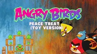 Angry Birds Peace Treaty (Toy Version)