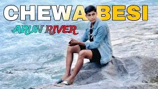 Chewa Besi Arun River | Life in Chewa Village | Sankhuwasabha Khandbari Vlog | Chewa Documentary