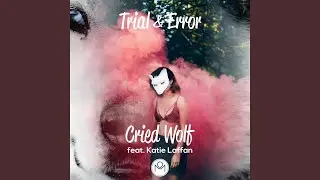 Cried Wolf (feat. Katie Laffan)