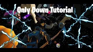 Only Down Fortnite Tutorial