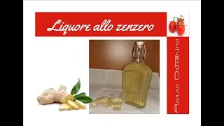 LIQUORE ALLO ZENZERO FATTO IN CASA, Ricetta Facile