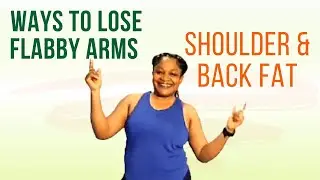 Ways To Flabby Arms, Shoulder And Back Fat / Fix And Slim, Workout At Home