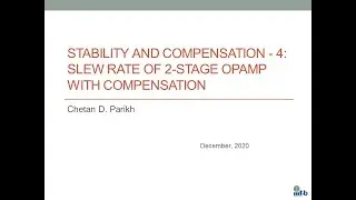 CAID Lecture 43 Stability and Compensation 4 slew rate with compensation