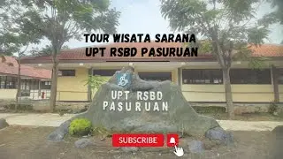 LUAS UPT RSBD PASURUAN 4 HEKTARRRR .. YUK KITA TOUR