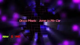 Disco Magic - Jump in My Car