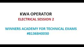 KWA OPERATOR -ELECTRICAL SESSION  2