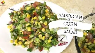 AMERICAN CORN SALAD - Best American Corn Salad Recipe by Saimi's Kitchen