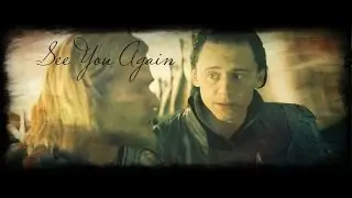 Thor & Loki - See you again