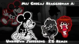 Mis chicas Reacciónan a Unknown Suffering (Z.G Remix)