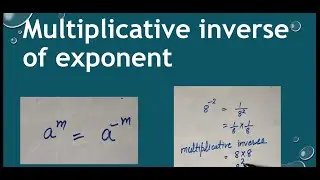Multiplicative inverse of exponent, how we find multiplicative inverse of exponent. Its Study time
