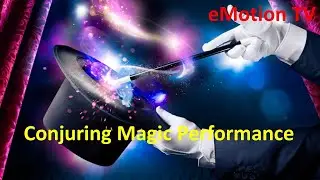 Conjuring Magic Show....