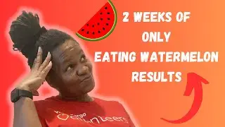 What I Lost ONLY Eating Watermelon for 14 Days! 😲