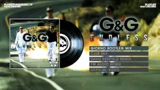 G & G - Endless - Giorno Bootleg Mix