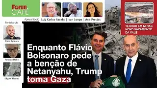 Irmãos Bolsonaro vão lançar candidatura de Flávio em Israel | Conselho de Paz quer tomar Gaza