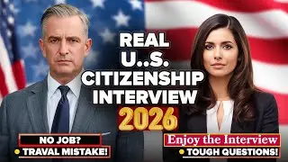 Собеседование на получение гражданства США в 2026 году | Реальные вопросы и образцовые ответы, ко...