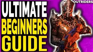 Outriders BEGINNERS GUIDE - What You Need To Know - Expansions, Classes, Tiers, PVE and More