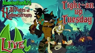 Tight-an Up Tuesday: 31 Nights of Hallowstream
