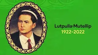Uyghur Eslep - Salam Lutpulla 1922-2022