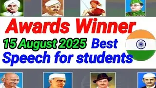 Top Independence Day Speech in English for Students | 15 August Speech 2025