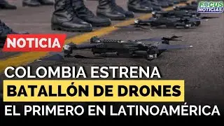 COLOMBIA Estrena BATALL&Oacute;N de DRONES, el PRIMERO en LATINOAM&Eacute;RICA    #FocusNoticias