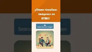 ¿Cómo previsualizar imágenes en html? 