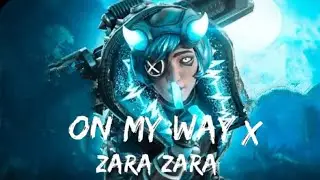 On My Way X Zara Zara | Apex Montage | Apex Legend India 🔥