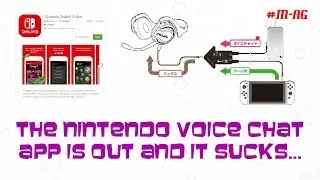 The Nintendo Voice Chat App is Out and it SUCKS